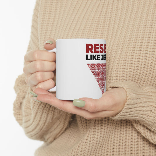 Resist like Jesus Mug