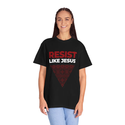 Resist like Jesus T-shirt